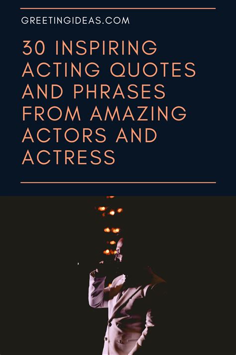 Best Acting Quotes and Sayings from Amazing Actors and Actress | Acting ...