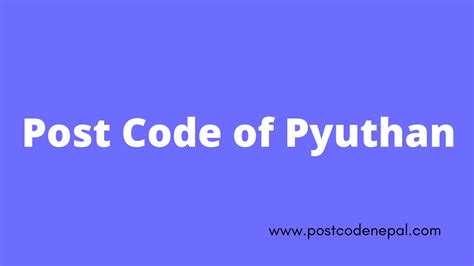 Postal code of Pyuthan - Postal code of nepal | Zip code of nepal