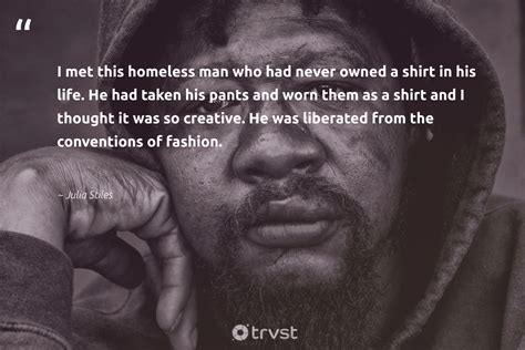 25 Homelesss Quotes to Inspire Actions to Help Those Without Homes