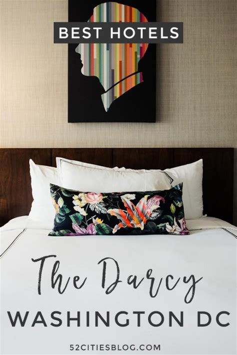 Staying at The Darcy hotel in Washington, D.C. - 52 Cities