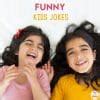 25 Funny Jokes For Kids - Fun with Mama
