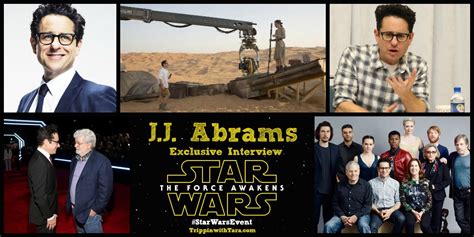 J.J. Abrams: The Force Awakens Interview - Trippin with Tara