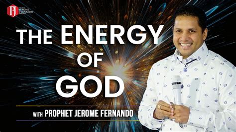 "The Energy of God" with Prophet Jerome Fernando - YouTube