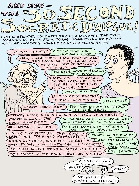 The Return of the 30 Second Socratic Dialogue! – Whatever