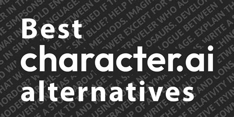 Best Character AI Alternatives: Free, No Filter, Loved - Dataconomy