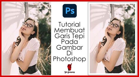 Cara Membuat Garis Tepi Pada Gambar Di Word Tidak - IMAGESEE