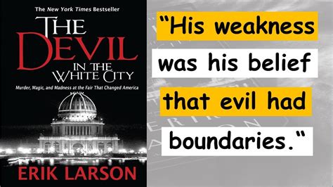 The Devil in the White City | Erik Larson | Quotes | Reviews | New York Times Bestseller - YouTube