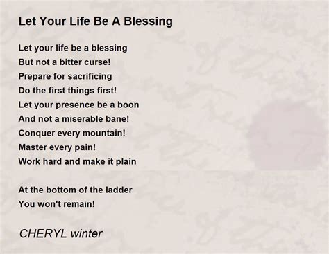 Let Your Life Be A Blessing Poem by CHERYL winter - Poem Hunter