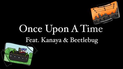 Once Upon A Time (Feat. Kanaya & Beetlebug) - A Tribute to L’Manberg ...