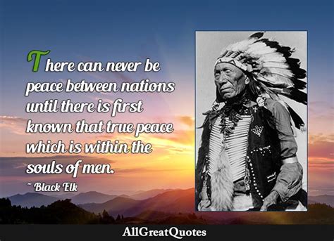 BLACK ELK QUOTES - TOP 78 from Lakota holy man