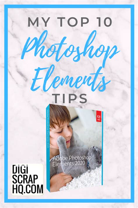 My Top 10 Photoshop Elements Tutorials - Digital Scrapbooking HQ