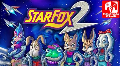 [Review] Star Fox 2 (SNES Classic Edition) – Miketendo64