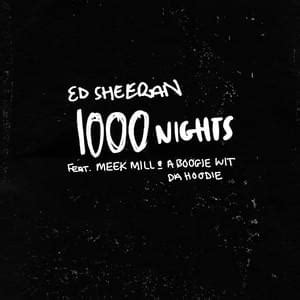 Ed Sheeran – 1000 Nights Lyrics | Genius Lyrics