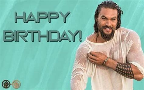 Jason Momoa Happy Birthday Meme - MEMEYD