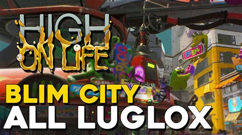 High On Life Blim City All Luglox Locations - YouTube