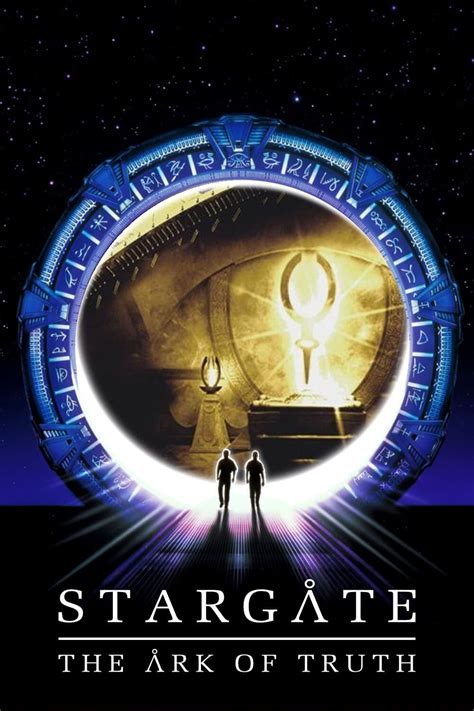 Stargate: The Ark of Truth (2008) - Posters — The Movie Database (TMDB)