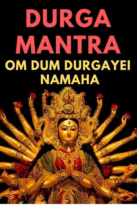 Durga Mantra – Om Dum Durgayei Namaha | Durga mantra, Mantras, Durga