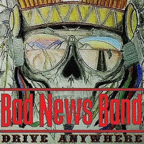 Bad News Band - Drive Anywhere (2017) [Progressive Country, Southern ...