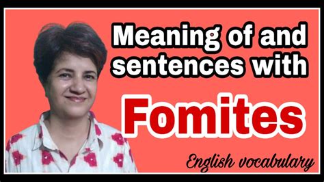 Fomites|Meaning|Pronunciation|Sentences| Examples|What are Fomites| what are household Fomites ...