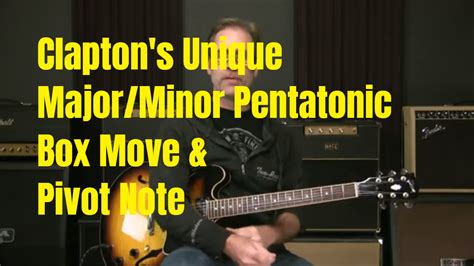Clapton’s Secret Move? – Blues Guitar Unleashed Blog