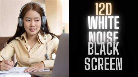 White Noise for Studying | 12D White Noise for Concentration, Focus ...