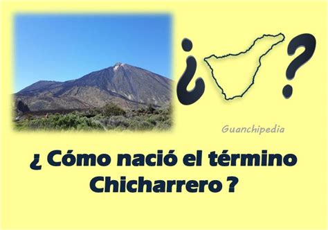 Chicharrero: Un Gentilicio de las Islas Canarias con un Origen Peculiar