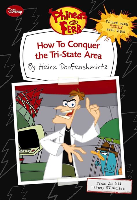 Phineas and Ferb: How to Conquer the Tri-State Area (by Heinz ...