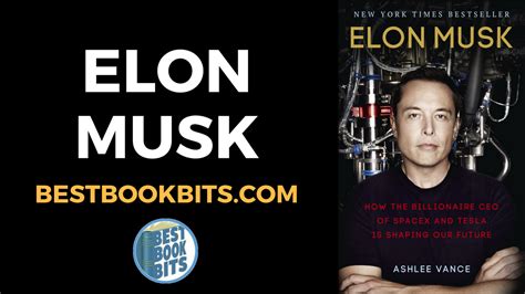 Ashlee Vance: Elon Musk Biography Book Summary | Bestbookbits | Daily ...