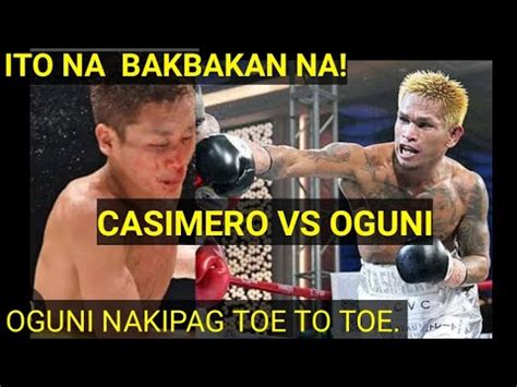 CASIMERO VS OGUNI FIGHT HIGHLIGHTS. OGUNI NAKIPAG TOE TO TOE. - YouTube