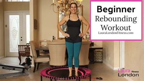 Beginner 15 Minute Rebounding Workout With Laura London | Rebounder ...