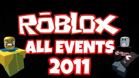 ROBLOX EVENT EVOLUTION - 2011 - YouTube