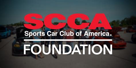 SCCA Foundation Launches Region Development Grant - Sports Car Club of ...