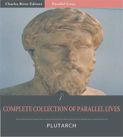 The Complete Collection of Plutarch's Parallel Lives Comparisons (Illustrated) by Plutarch ...