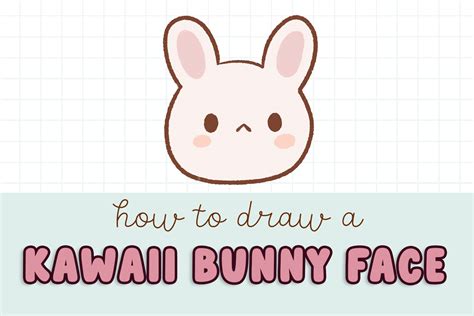 How to Draw a Kawaii Bunny Face - Draw Cartoon Style!