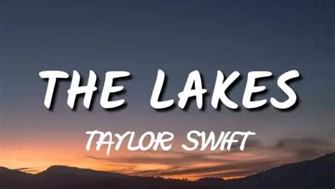 The Lakes Lyrics - Taylor Swift - Lyricsnary