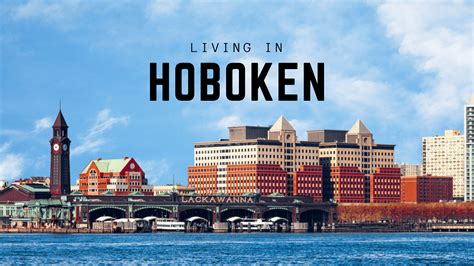 Living in Hoboken NJ - What You Need to Know | Great Moving