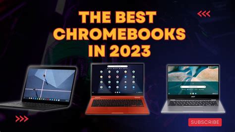 The Best Chromebooks in 2023 - YouTube