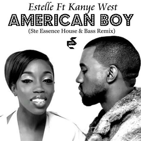 Stream Estelle Ft Kanye West - American Boy (Ste Essence Remix) Free ...