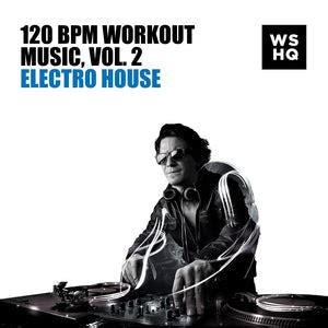 120 BPM Songs | Best 120 BPM Music For Exercise