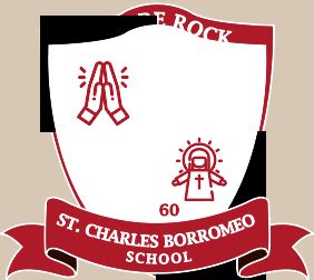 Dear Prospective Family - St. Charles Borromeo School, Sacramento