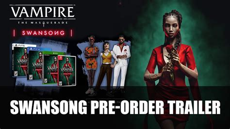 Vampire: The Masquerade - Swansong Gets Pre-Order Trailer - Fextralife