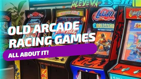 A Spotlight on the Top Arcade Racing Games Through the Ages - Explosion ...