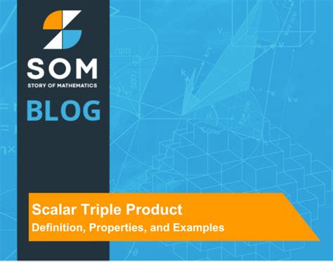 Scalar Triple Product - Definition, Properties, and Examples