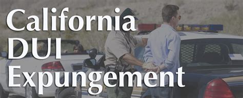 How to Expunge a DUI in California | DUI Expungement Info