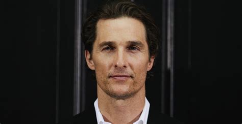 25+ Matthew McConaughey Quotes That Make Kickass Mantras