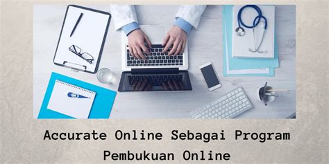 Accurate Online Sebagai Program Pembukuan Online