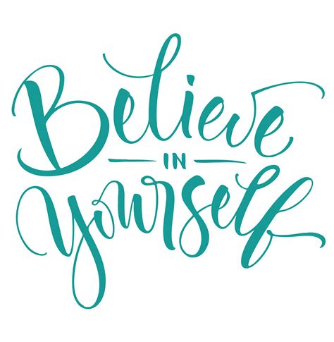 Believe in Yourself | Brush lettering quotes, Lettering quotes, Be yourself quotes