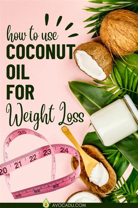 7 Unusual Ways to Use Coconut Oil for Weight Loss | Avocadu