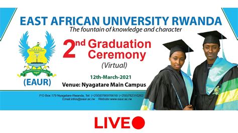 EAST AFRICAN UNIVERSITY RWANDA (EAUR) SECOND GRADUTION Live Stream - YouTube