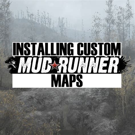 Installing MudRunner Maps